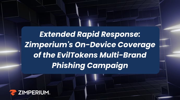 Extended Rapid Response: Zimperium's On-Device Coverage of the EvilTokens Multi-Brand Phishing Campaign