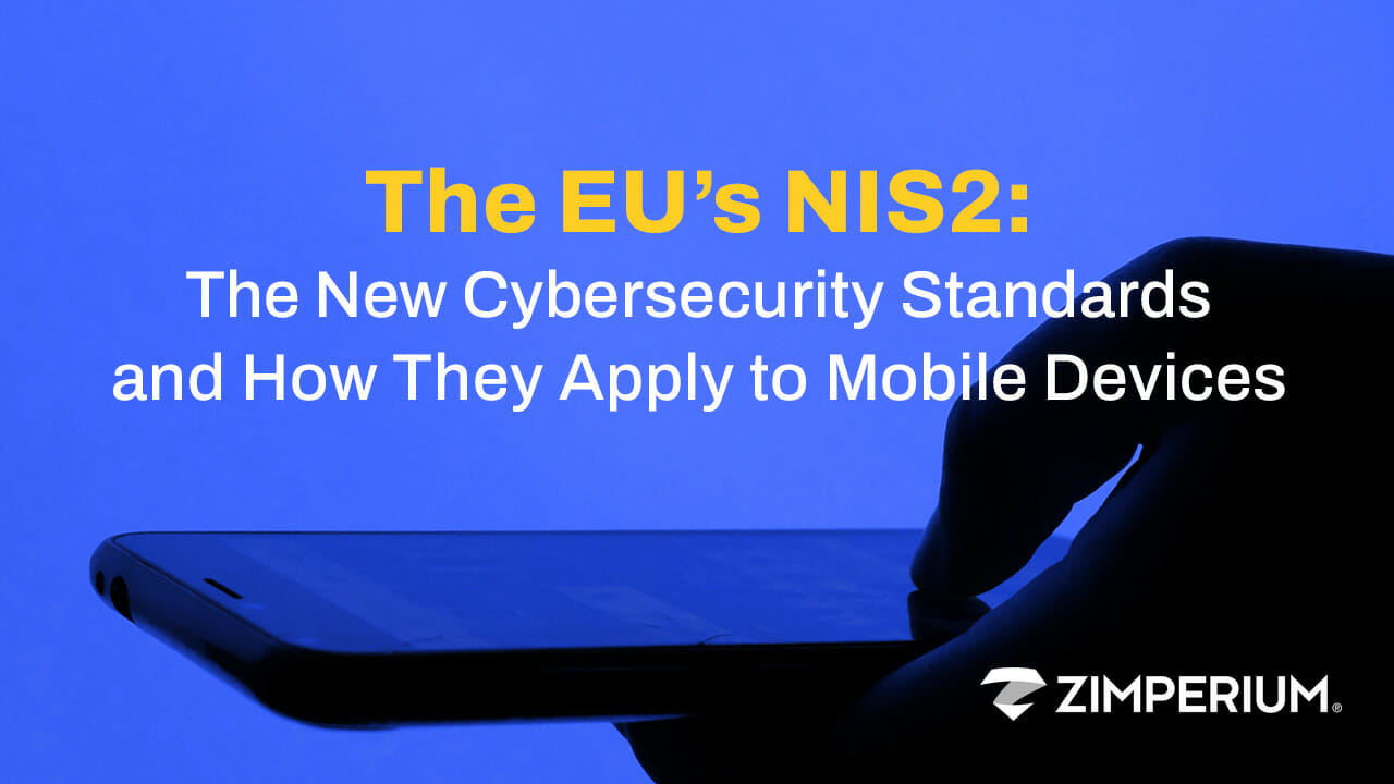 NIS2 - Applying The New NIS Directive To Mobile Devices